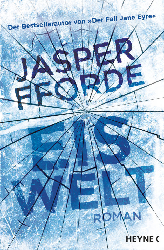 Eiswelt von Jasper Fforde © Heyne Verlag